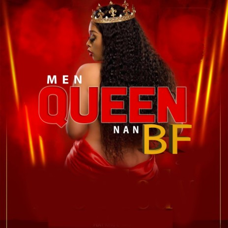 Men Queen nan BF ft. King c-mo | Boomplay Music