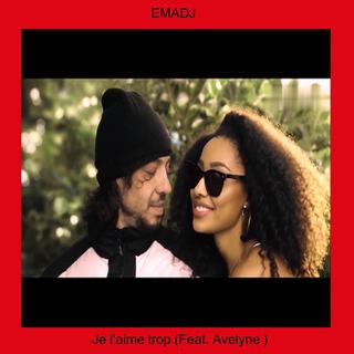 Je l’aime trop ft. Avelyne lyrics | Boomplay Music