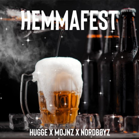 Hemmafest ft. Mojnz & NORDBØYZ | Boomplay Music