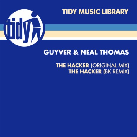 The Hacker (BK Remix) ft. Neal Thomas