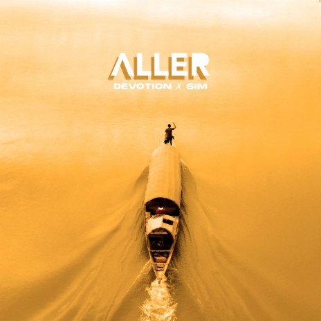 Aller ft. SIM | Boomplay Music