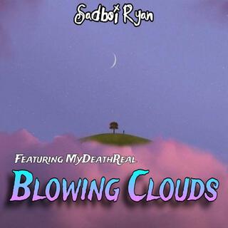 Blowing Clouds