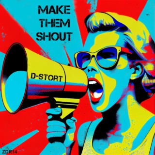 Make Them Shout