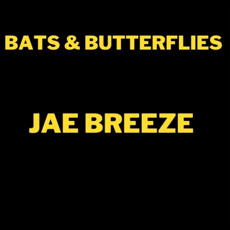 Bats & Butterflies | Boomplay Music