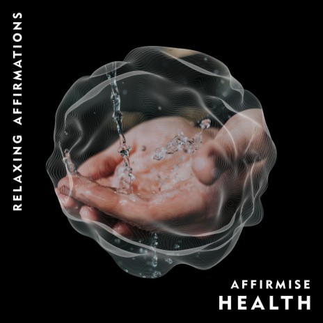 Health (Relaxing Affirmations) | Boomplay Music