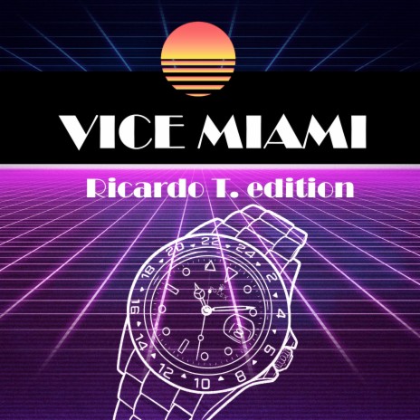 Vice Miami (Ricardo T Extended Edition)