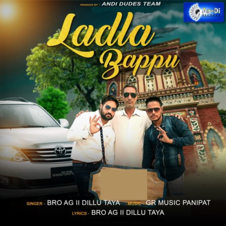 Laadla Baapu ft. Bro AG | Boomplay Music