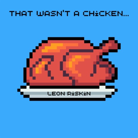 That Wasn't A Chicken