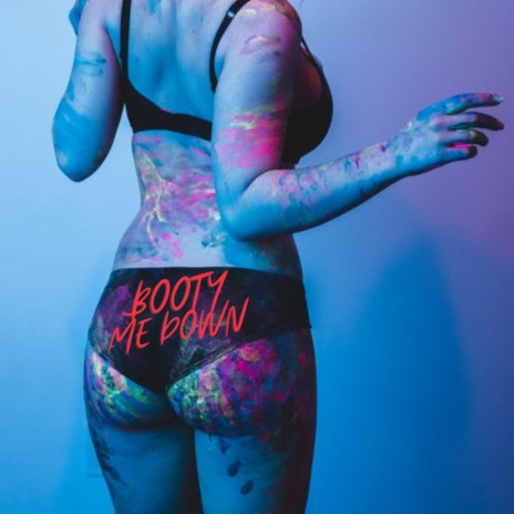 Booty Me Down