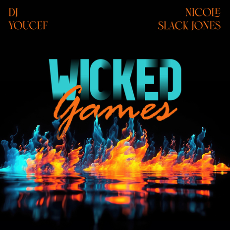 Wicked Games (Tribal Version) ft. Nicole Slack Jones | Boomplay Music