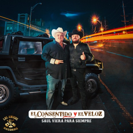 Saul Viera Para Siempre ft. El Veloz de Sinaloa | Boomplay Music