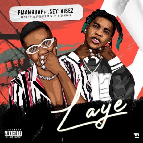 Laye ft. Seyi Vibez | Boomplay Music