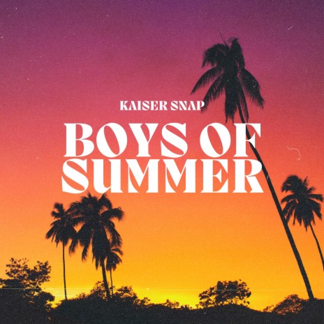 Boys Of Summer | Boomplay Music