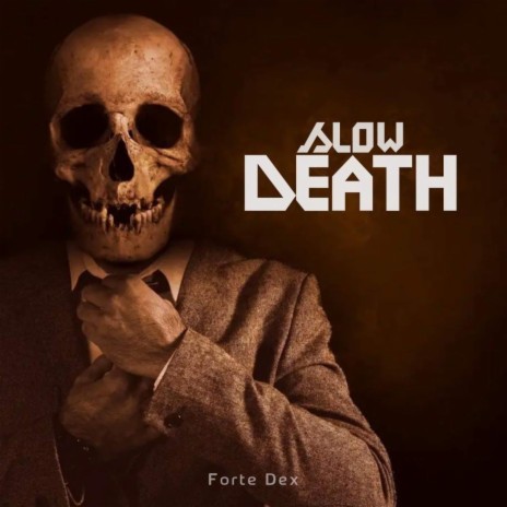 Slow Death | Boomplay Music