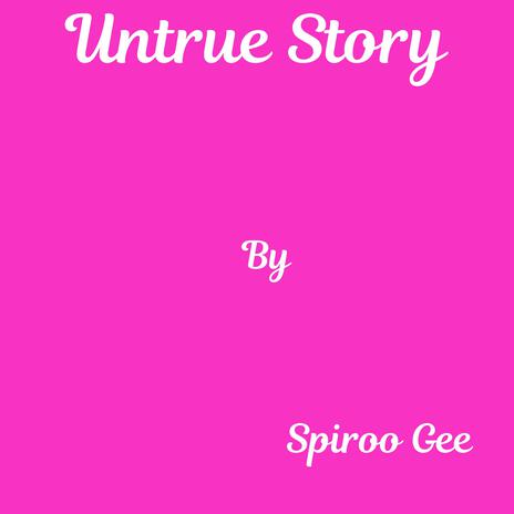 Untrue Story | Boomplay Music