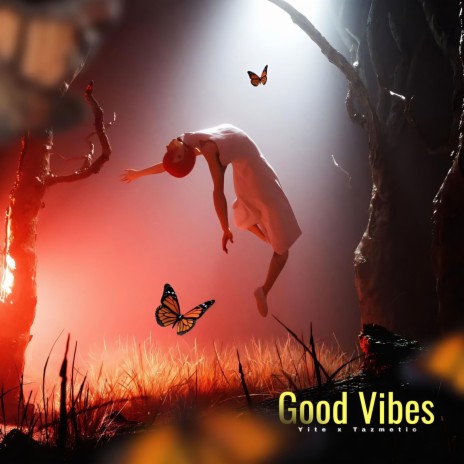 Good Vibes ft. Tazmetic | Boomplay Music