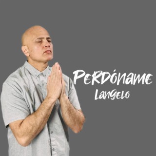 Perdóname