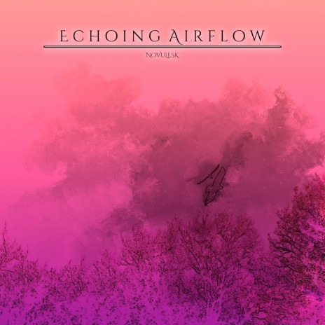 Echoing Airflow | Boomplay Music