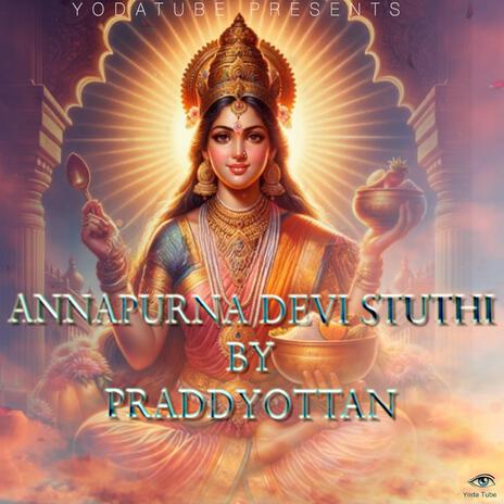 ANNAPURNA DEVI STUTHI | Boomplay Music