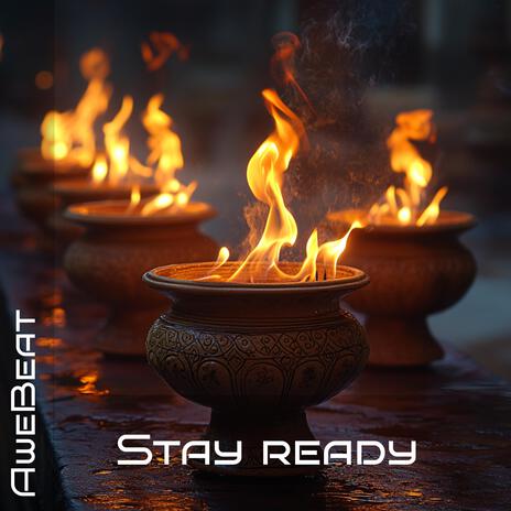 Stay ready | Boomplay Music