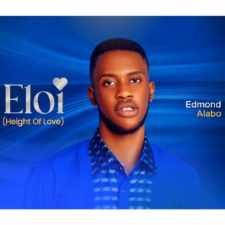 Eloi (Height of love) lyrics | Boomplay Music