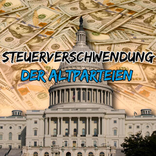 Steuerverschwendung der Altparteien