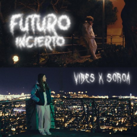 Futuro Incierto ft. Soroa | Boomplay Music