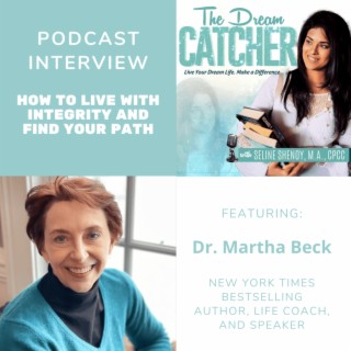 [Interview] How to Live with Integrity and Find Your Path (feat. Dr. Martha Beck)