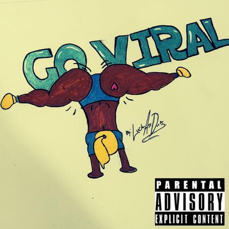 GO VIRAL | Boomplay Music