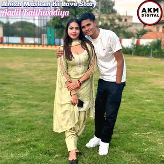 Anish Muskan Ki Love Story