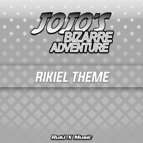 Rikiel Theme (From 'JoJo's Bizarre Adventure') | Boomplay Music