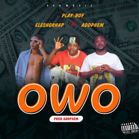 OWO ft. Playboy & OMDJ ADDPHEM