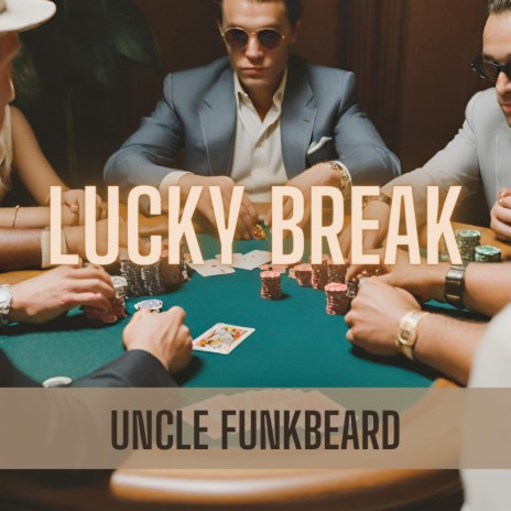 Lucky Break | Boomplay Music