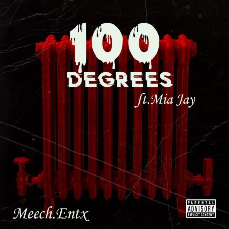 100 degrees ft. Mia Jay