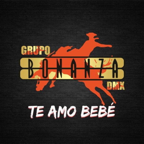 Te Amo Bebé