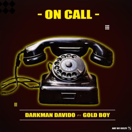 ON CALL ft. Gold Boy | Boomplay Music