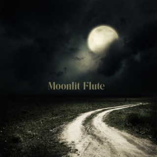 Moonlit Flute: Deeply Calming Flute Melodies to Clear Your Mind and Soothe Spirit, Feel Enlightened and Inspired