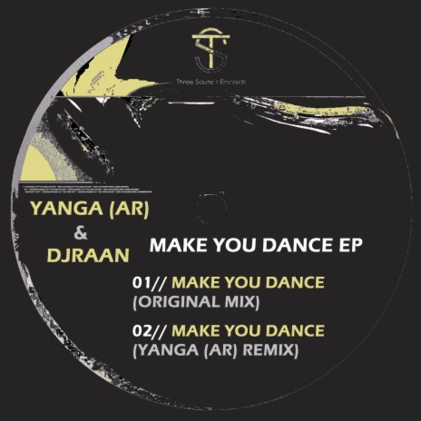 Make You Dance (Yanga (AR) Remix) ft. DJRAAN | Boomplay Music