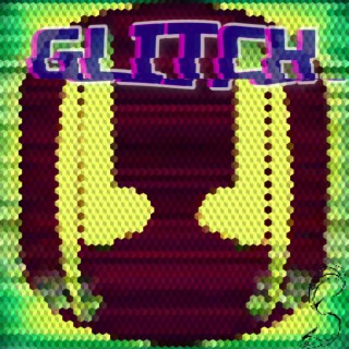 Glitch