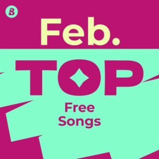 Top Free Songs February 2025