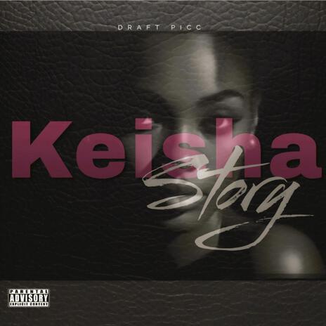 Keisha Story | Boomplay Music