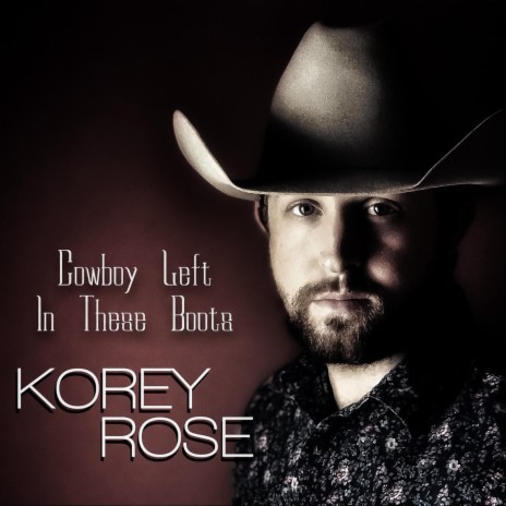 Cowboy Left in These Boots | Boomplay Music