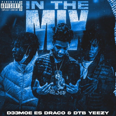 In the MIX ft. ES Draco & DTB Yeezy | Boomplay Music