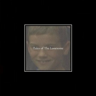 Tales of The Lonesome