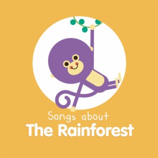 Baby Beats: Songs about The Rainforest