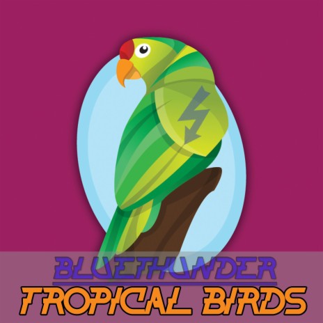Tropical Birds | Boomplay Music