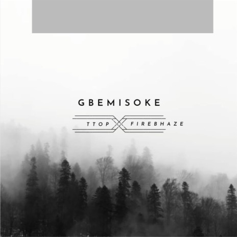 Gbemisoke ft. Firebhaze