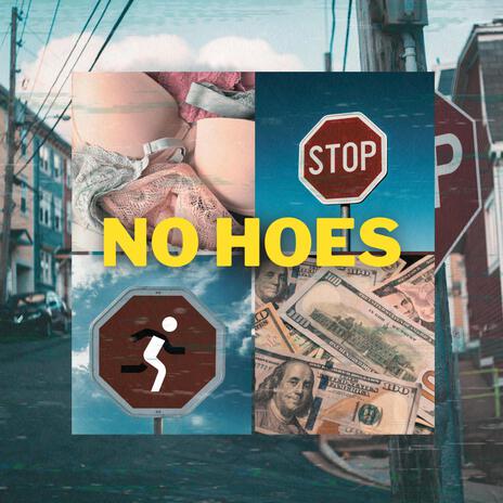 No Hoes ft. Joxxz & MIXI | Boomplay Music