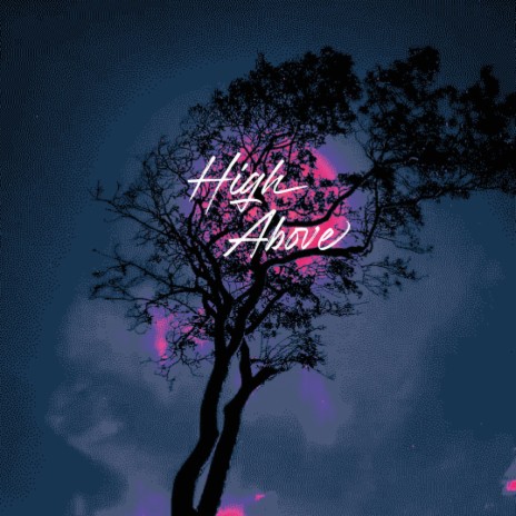 High Above | Boomplay Music