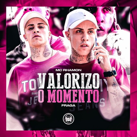 Valorizo o Momento ft. Fraga | Boomplay Music